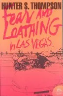 Fear and Loathing in Las Vegas: A Strange Journey to the Heart of the American Dream