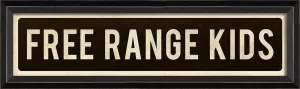Free Range Kids Sign