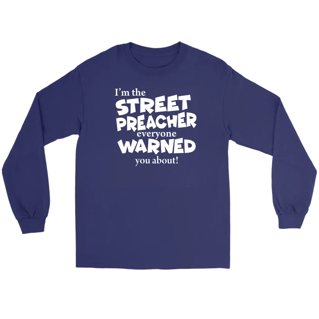 I'm The Street Preacher Everyone Warned You About Men's T-Shirt Part 2