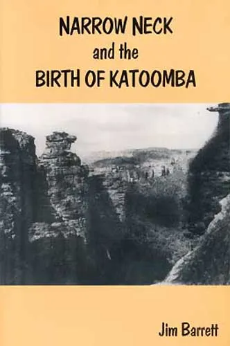 Narrow Neck and the Birth of Katoomba