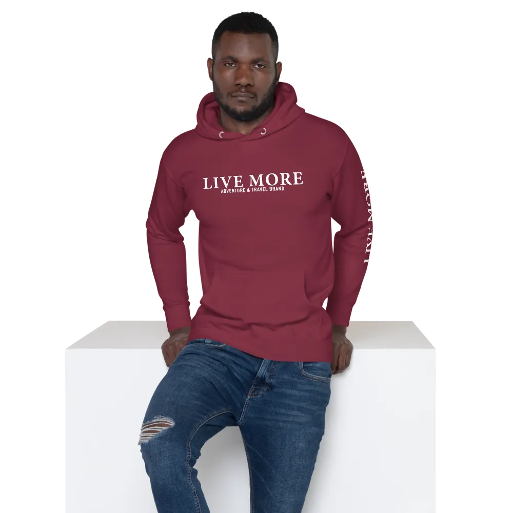 Premium Live More Unisex Hoodie