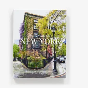 Walk With Me New York by Susan Kaufman