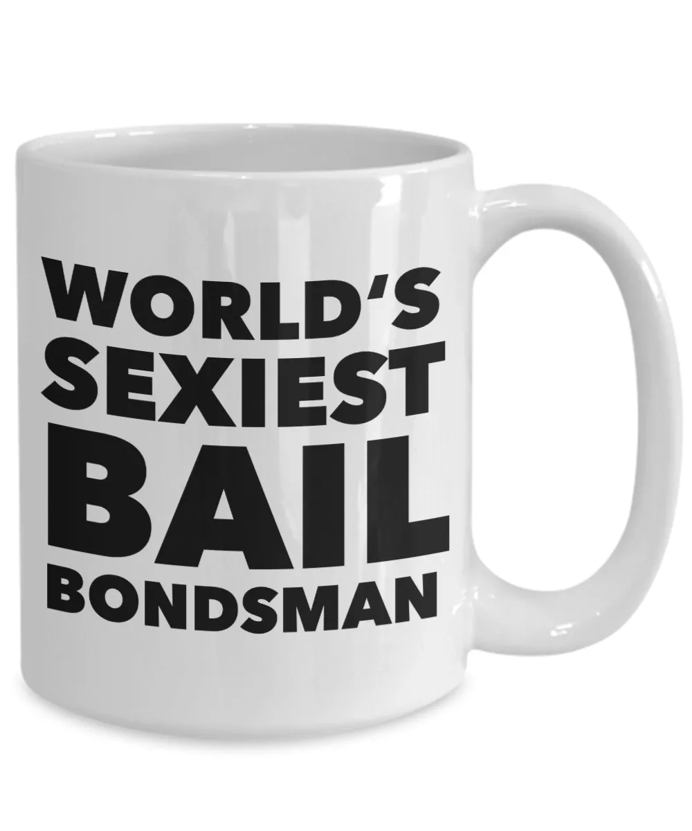 World's Sexiest Bail Bondsman Mug Gift Ceramic Coffee Cup
