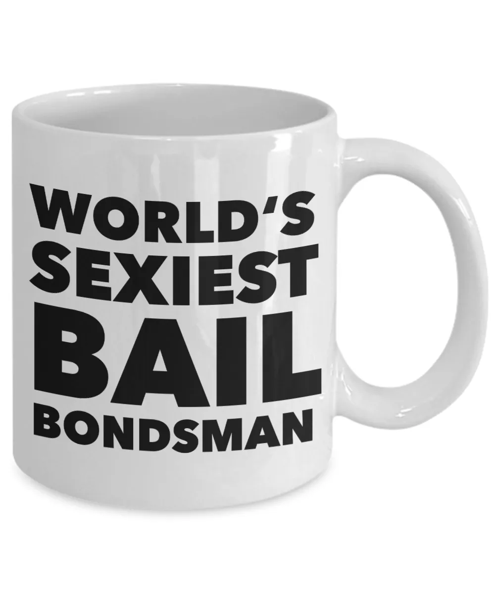 World's Sexiest Bail Bondsman Mug Gift Ceramic Coffee Cup