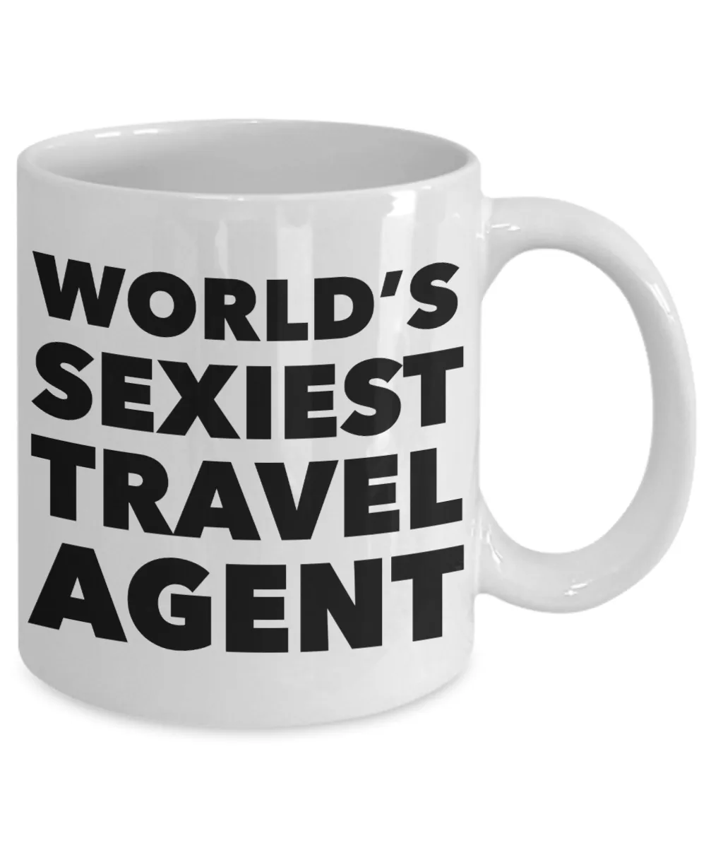 World's Sexiest Travel Agent Mug Sexy Gift Ceramic Coffee Cup
