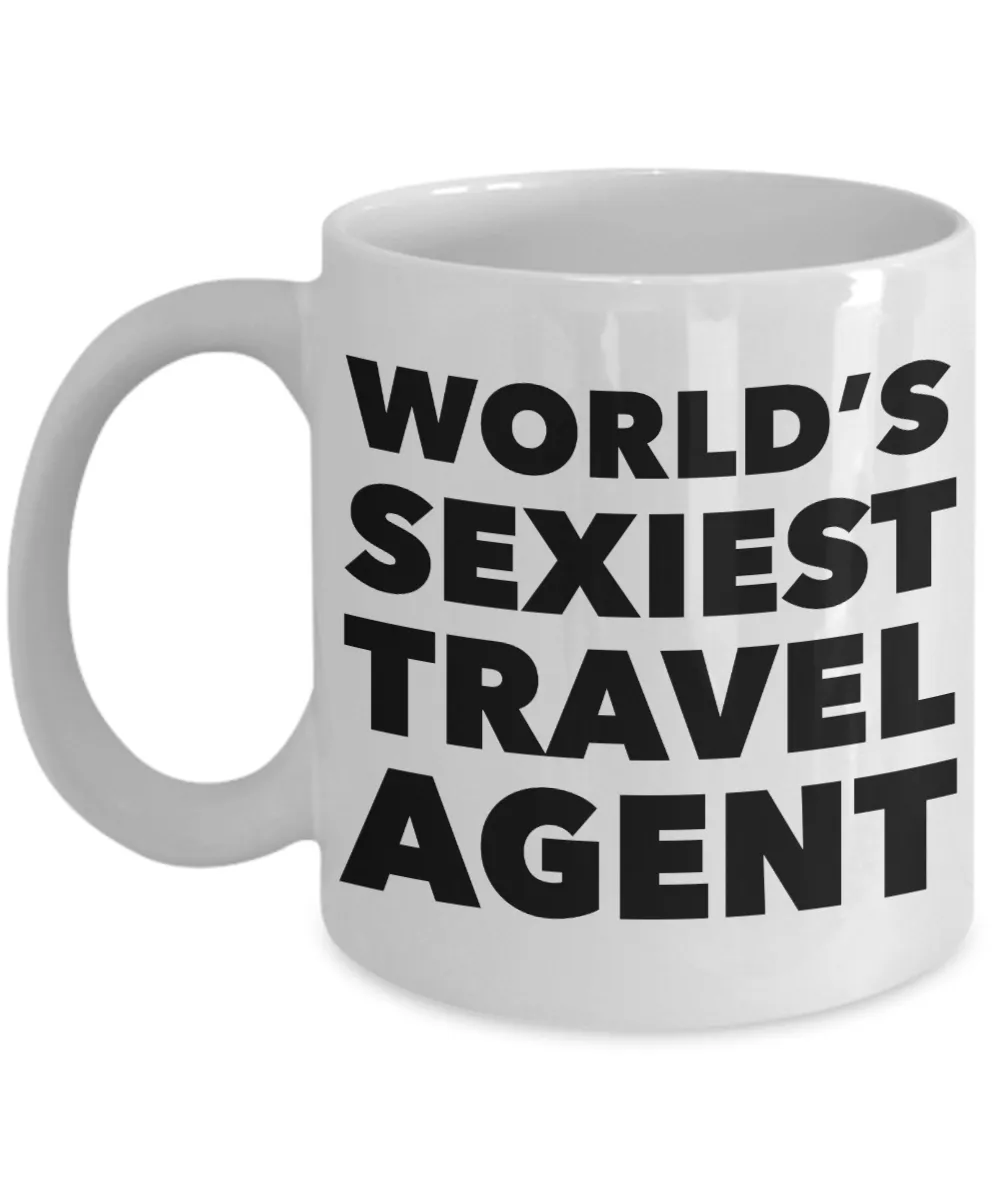 World's Sexiest Travel Agent Mug Sexy Gift Ceramic Coffee Cup