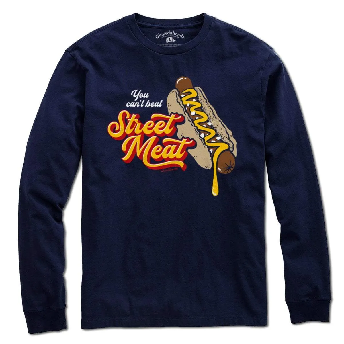 You Can't Beat Street Meat T-Shirt
